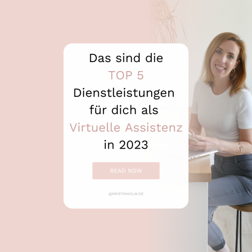 Das Sind Die Top 5 Dienstleistungen Für Dich Als Virtuelle Assistenz In 2023 Kristin Holm Va