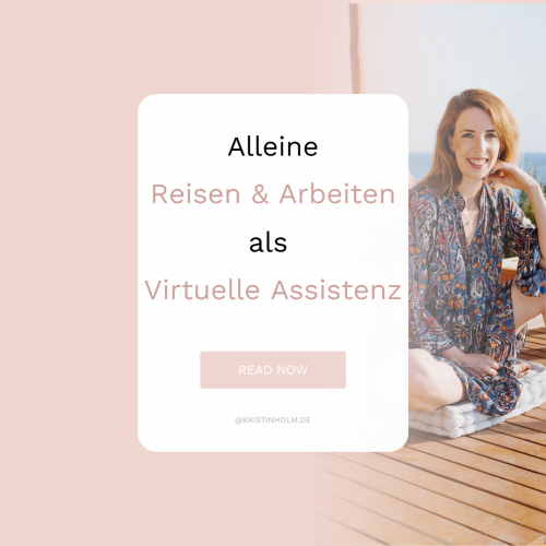 Reisen und Arbeiten als Virtuelle Assistenz I Kristin Holm